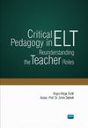 Critical Pedagogy in ELT: Reunderstanding the Teacher Roles