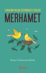 Merhamet & Esma'nın İnsan Üzerindeki Etkileri