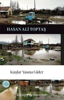 Kuşlar Yasına Gider (Ciltli) - Hasan Ali Toptaş
