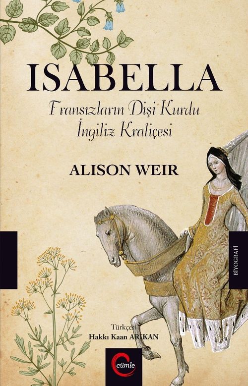 Isabella & Fransızların Dişi Kurdu İngiliz Kraliçesi
