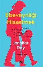 Ebeveynliği Hissetmek & Doğuştan Gelen Bilgeliğinizi Kucaklayın 