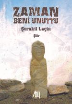 Zaman Beni Unuttu