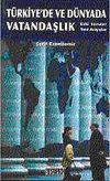 T&uuml;rkiye'de ve D&uuml;nyada Vatandaşlık