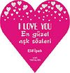 En G&uuml;zel Aşk S&ouml;zleri
