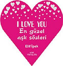 En Güzel Aşk Sözleri