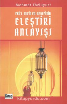 Ebü’l-Mu‘in En-Nesefi’nin Eleştiri Anlayışı - Mehmet Tözluyurt