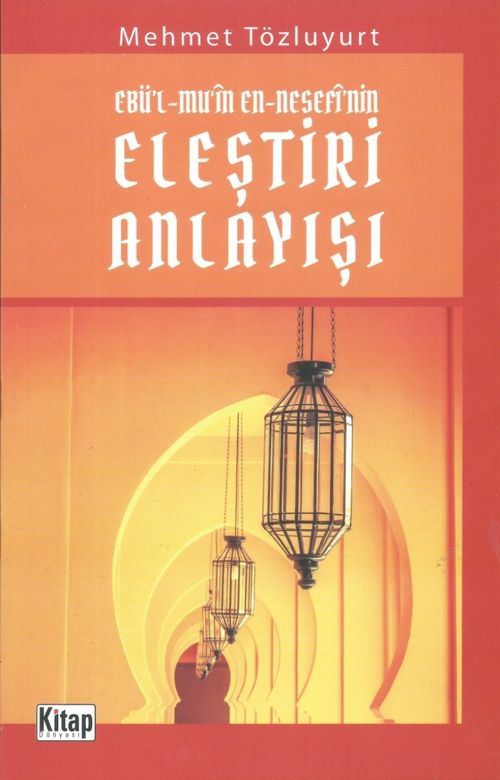 Ebü'l-Mu‘in En-Nesefi'nin Eleştiri Anlayışı