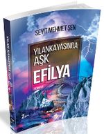 Yılankayasında Aşk Efilya