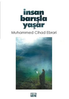 İnsan Barışla Yaşar - Muhammed Cihad Ebrari