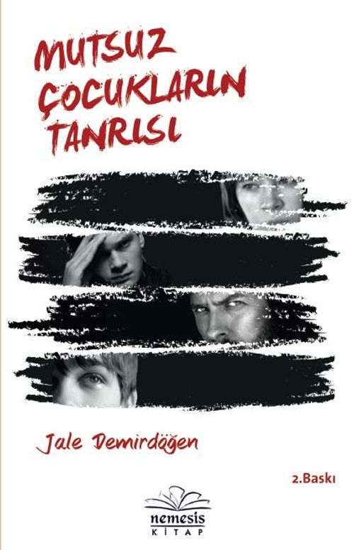 Mutsuz Çocukların Tanrısı