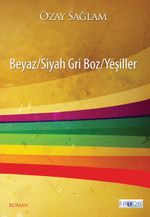 Beyaz / Siyah Gri Boz / Yeşiller