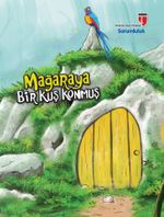Mağaraya Bir Kuş Konmuş - Sorumluluk