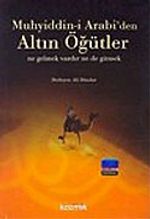 Muhyiddin-i Arabi'den Altın Öğütler
