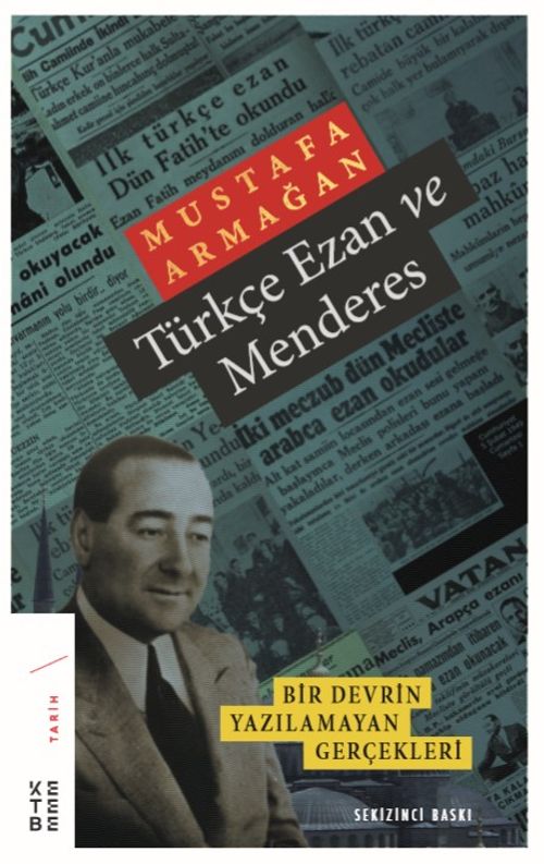 Türkçe Ezan ve Menderes & Bir Devrin Yazılamayan Gerçekleri