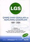 LGS Çıkmış Sınav Soruları ve Açıklamalı Çözümler / 1991-2004
