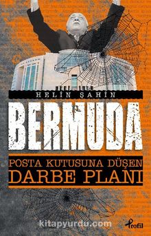 Bermuda & Posta Kutusuna Düşen Darbe Planı - Helin Şahin