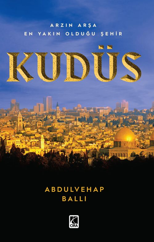 Arzın Arşa En Yakın Olduğu Şehir Kudüs