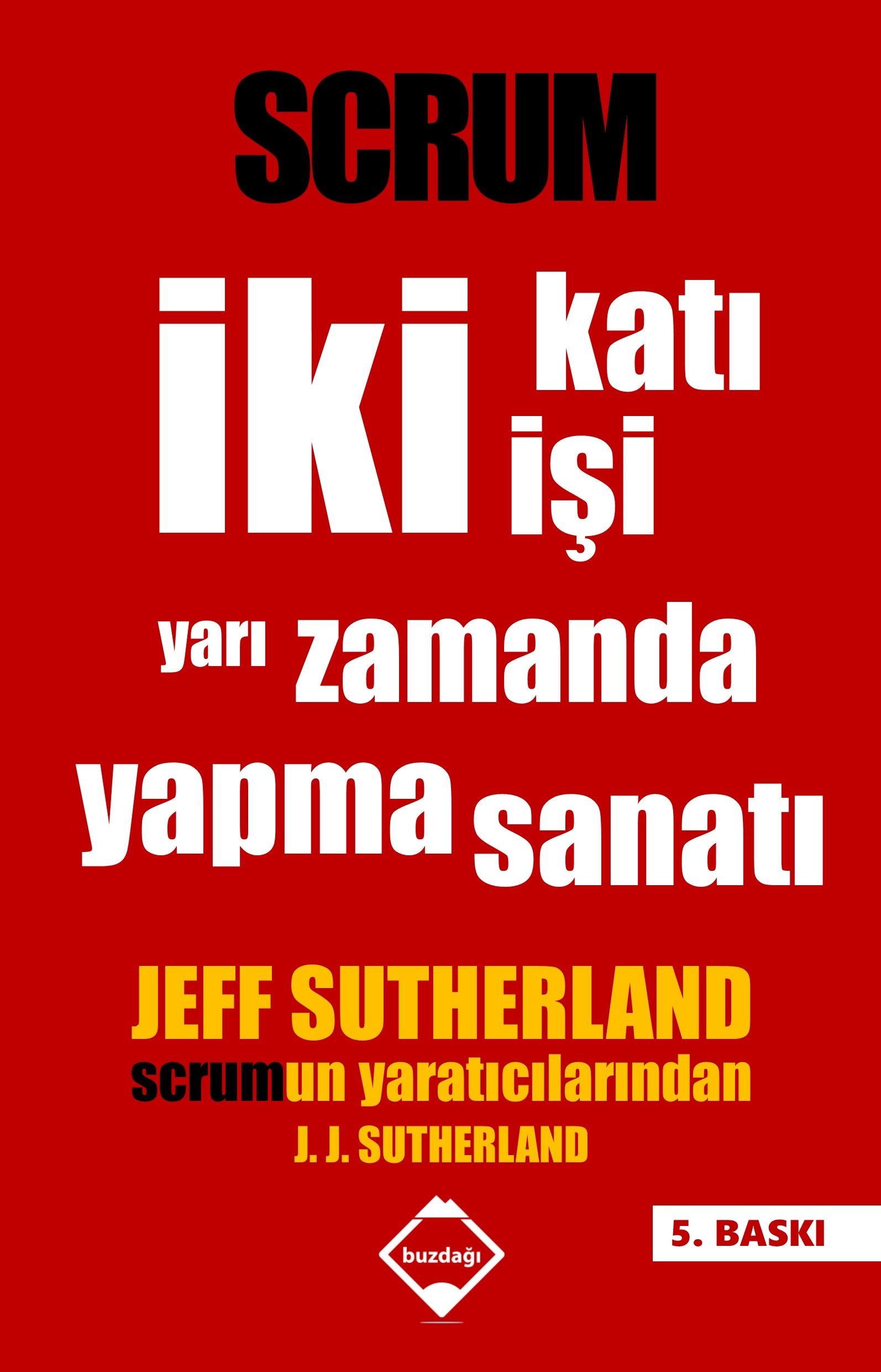 No.1216 、1223まとめ購入SCRUM Scrum - İki Katı İşi Yarı Zamanda Yapma Sanatı (Jeff Sutherland