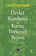 Devlet Bürokrasi ve Kamu Personel Rejimi