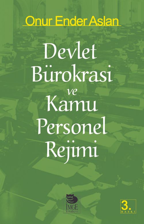 Devlet Bürokrasi ve Kamu Personel Rejimi