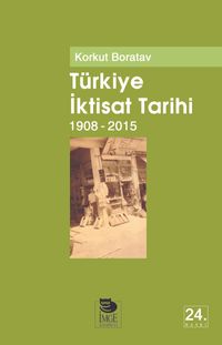 Türkiye İktisat Tarihi 1908-2015
