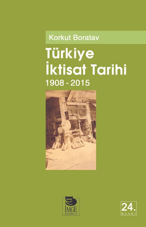 Türkiye İktisat Tarihi 1908-2015
