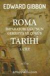 Roma İmparatorluğu’nun Gerileyiş ve Çöküş Tarihi (3. Cilt)