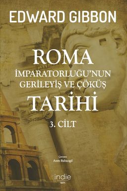 Roma İmparatorluğu’nun Gerileyiş ve Çöküş Tarihi  (3. Cilt)