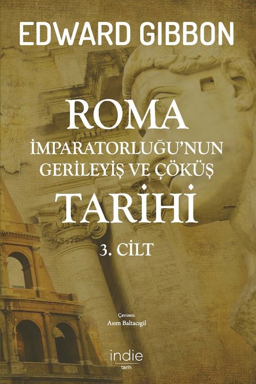 Roma İmparatorluğu'nun Gerileyiş ve Çöküş Tarihi  (3. Cilt)