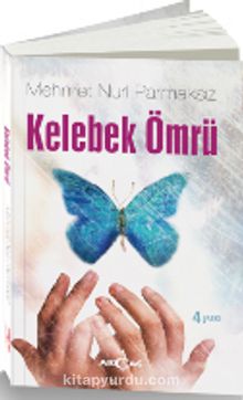 Kelebek Ömrü - Mehmet Nuri Parmaksız