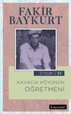 Kavacık K&ouml;y&uuml;n&uuml;n &Ouml;ğretmeni / &Ouml;zyaşam &Ouml;yk&uuml;s&uuml;: 03