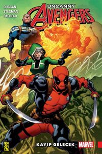 Uncanny Avengers: Birlik 1: Kayıp Gelecek