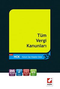 Tüm Vergi Kanunları (Hukuk Cep Kitapları 35)