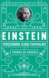 Einstein: Yerçekimine Karşı Yapayalnız