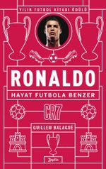 Ronaldo: Hayat Futbola Benzer