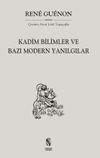 Kadim Bilimler ve Bazı Modern Yanılgılar