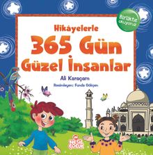 Hikayelerle 365 Gün Güzel İnsanlar 