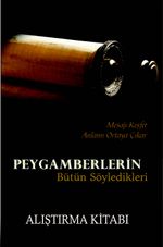 Peygamberlerin  Bütün Söyledikleri & Alıştırma Kitabı