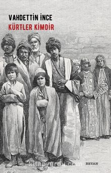 Kürtler Kimdir - Vahdettin İnce