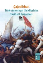 Türk-Amerikan İlişkilerinin Tarihsel Kökenleri