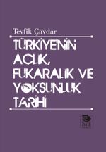 Türkiye'nin Açlık, Fukaralık ve Yoksunluk Tarihi 