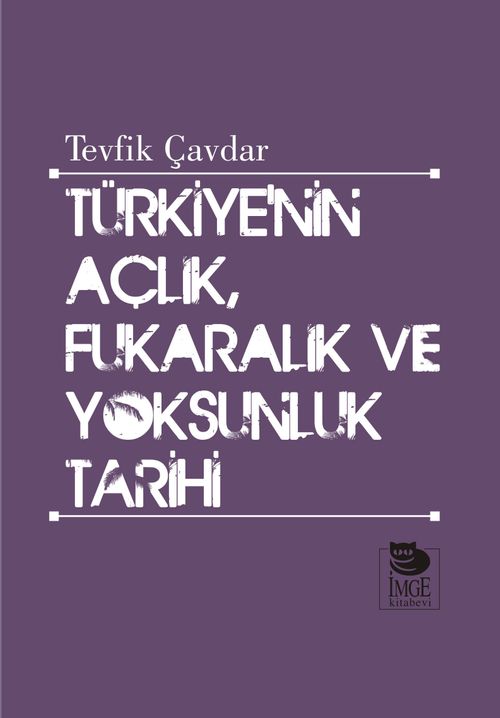 Türkiye'nin Açlık, Fukaralık ve Yoksunluk Tarihi 