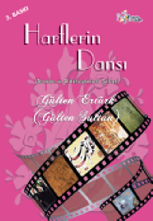 Harflerin Dansı  & (Asonans ve Aliterasyonlarla Şiirler)