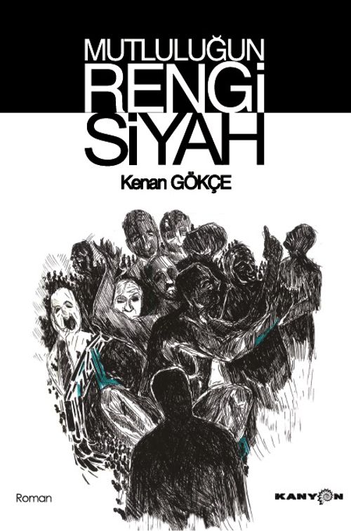 Mutluluğun Rengi Siyah