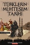 Türklerin Muhteşem Tarihi