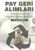 Pay Geri Alımları & Finans Teorisi ve Şirketler Hukuku Boyutları