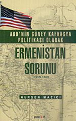 ABD'nin Güney Kafkasya Politikası Olarak Ermenistan Sorunu 1919-1921