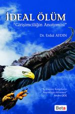 İdeal Ölüm & Girişimciliğin Anatomisi
