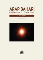 Arap Baharı & Postkolonyalizmin Sonu