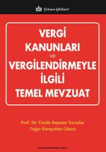 Vergi Kanunları ve Vergilendirmeyle İlgili Temel Mevzuat